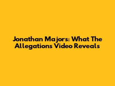Jonathan Majors: What The Allegations Video Reveals